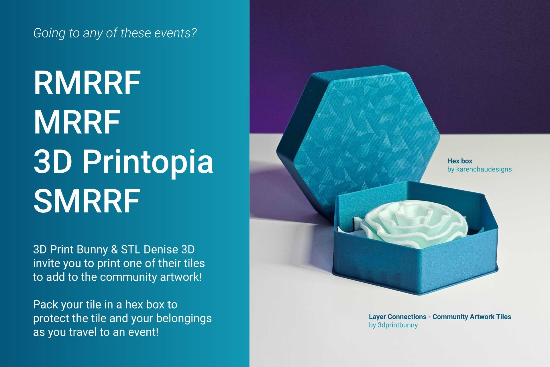 Going to RMRRF, MRRF, 3D Printopia, or SMRRF?