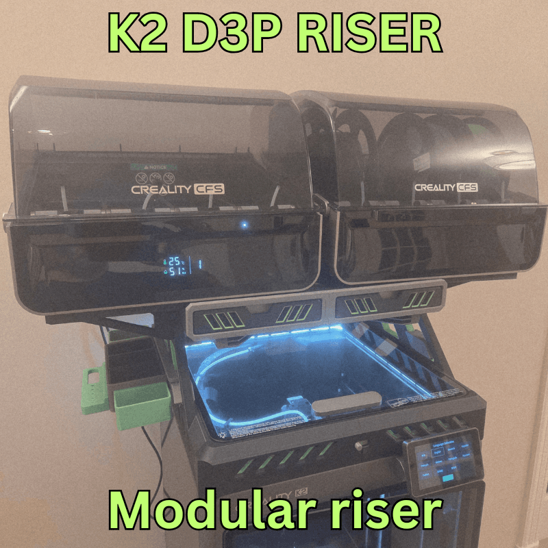 D3d Riser Creality K2 - D3P riser - 3D model by Darren 3d Print on Thangs