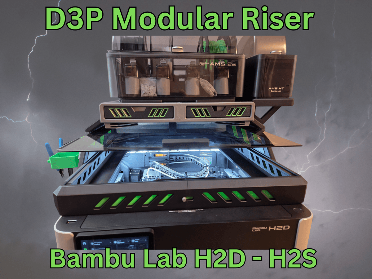 H2s Riser Bambu H2D H2S H2C D3P Riser - 3D model by Darren 3d Print on Thangs ...