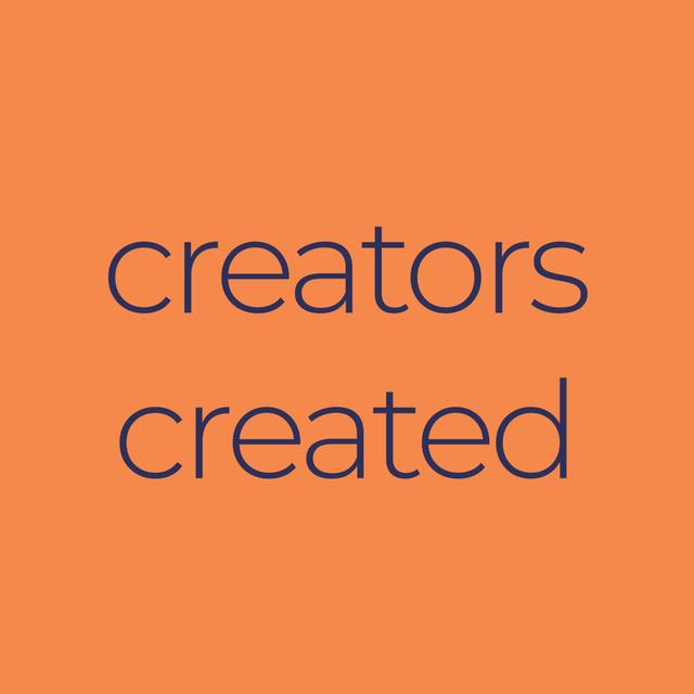 Creators Created